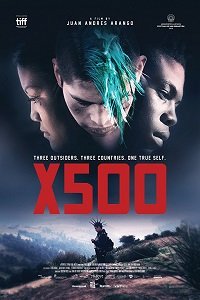 Фильм Икс 500 (2016)
