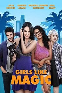 Фильм Девушки любят Мэджик (2017)