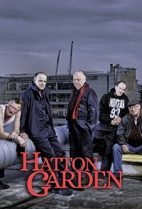 Фильм Хаттон Гарден (1 сезон)