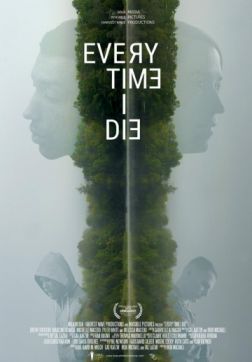 Фильм Каждый раз, как я умираю (2019)