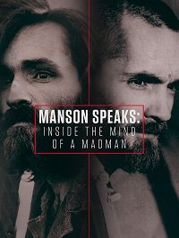 Фильм Мэнсон говорит: Проникая в мысли безумца: Часть 2 (2017)