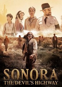 Фильм Сонора: Дьявольское шоссе (2018)