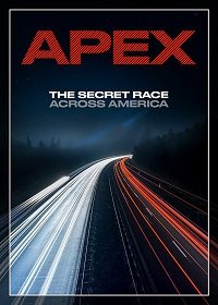 Фильм APEX: Тайная гонка через Америку (2019)