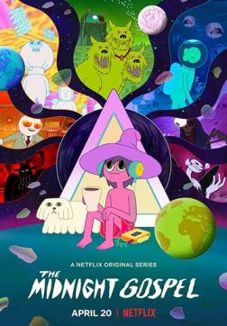 Фильм Полуночное Евангелие (1 сезон)