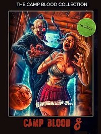 Фильм Кровавый лагерь 8: Откровения (2020)