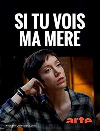 Фильм Если увидишь мою маму (2019)