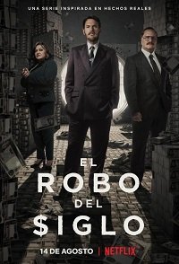 Фильм Ограбление века  (1 сезон)