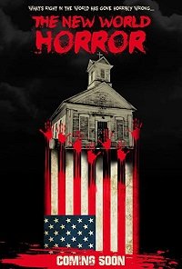 Фильм Новый мировой ужас  (2018)