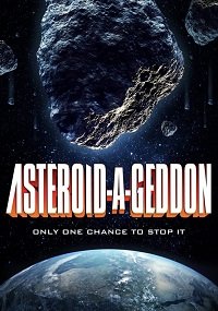 Фильм Астероидогеддон  (2020)