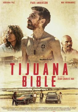 Фильм Тихуанская библия (2019)