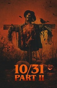 Фильм 10/31 Часть вторая (2019)