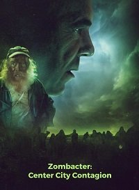 Фильм Зомбовирус: Заражение центрального района (2020)