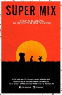 Фильм Супер Микс (2019)