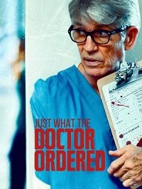 Фильм То, что доктор прописал (2021)