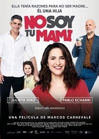 Фильм Я не твоя мама (2019)