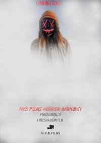 Фильм M.V.B антология фильмов часть III: Паранормальное (2020)
