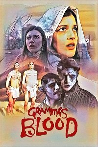 Фильм Кровь бабушки (2021)