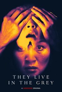 Фильм Они живут в сером (2022)