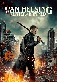 Фильм Гнев Ван Хельсинга  (2022)