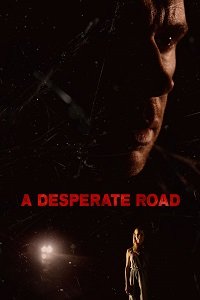 Фильм Дорога отчаяния (2022)