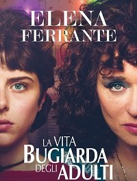 Фильм Лживая взрослая жизнь (1 сезон)