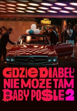Фильм Где чёрт не сможет, там баба поможет 2 (2023)