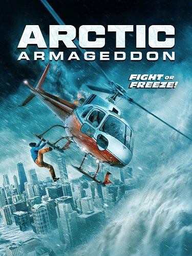 Фильм Арктический апокалипсис (2022)