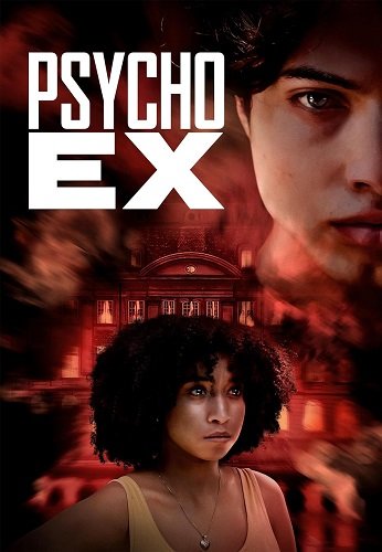 Фильм Спятивший бывший (2024)